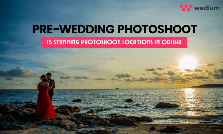Pre-Wedding Photoshoot Locations in Odisha
