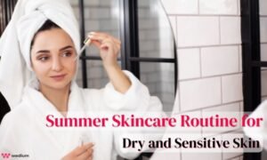 summer skincare routine for dry and sensitive skin